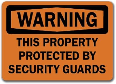 Warning Sign - This Property Protected by Security Guards  - 10