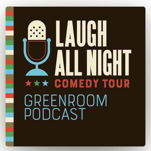Laugh All Night Greenroom featuring: Jonnie W. Podcast Por  arte de portada