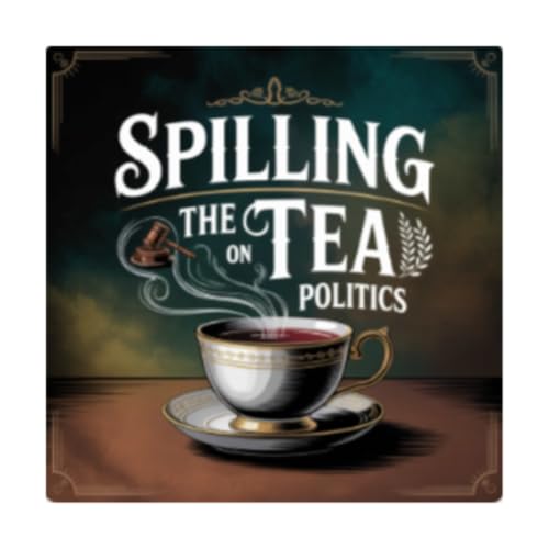 Page de couverture de Spilling the Tea on Politics