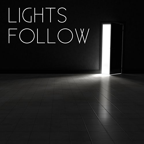 Play Lights Follow by Lights Follow on Amazon Music