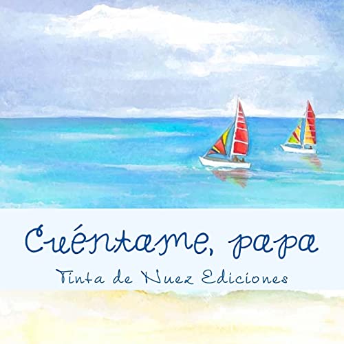 Cuéntame, papa (Spanish Edition)