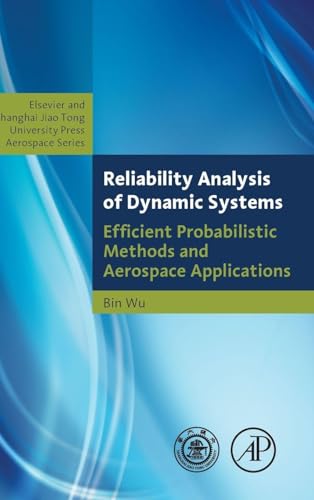 Reliability Analysis of Dynamic Systems: Efficient Probabilistic Methods and Aerospace Applications (Elsevier and Shanghai Jiao Tong University Press Aerospace Series) view 2