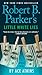 Robert B. Parker's Little White Lies (Spenser)
