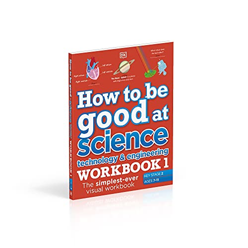 How to be Good at Science, Technology and Engineering Workbook 1, Ages 7-11 (Key Stage 2): The Simplest-Ever Visual Workbook - Image 3