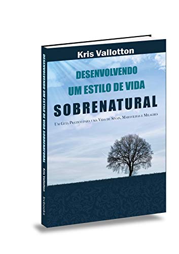 Desenvolvendo Um Estilo de Vida Sobrenatural