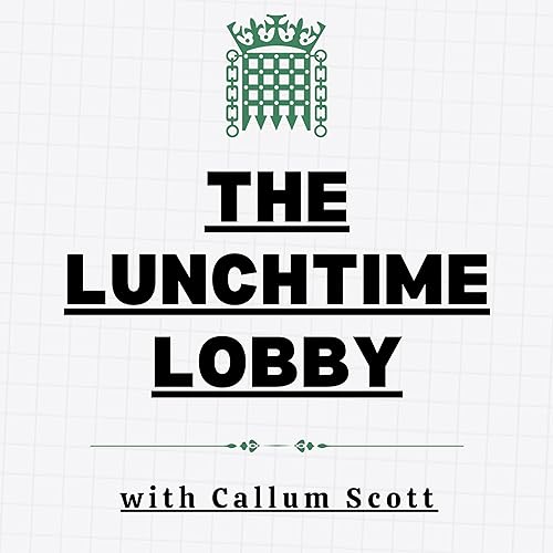 The Lunchtime Lobby - 15/05/23
