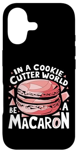 uIn A Cookie Cutter World Be A Macaronv킢XC[cfUC X}zP[X iPhone 17 p