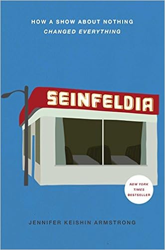 Seinfeldia: How a Show About Nothing Changed Everything book cover