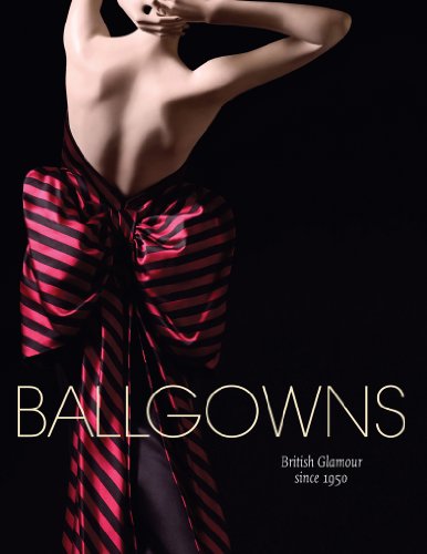 Price comparison product image Ballgowns: British Glamour since 1950