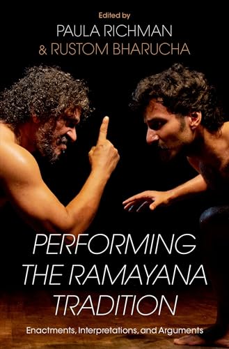 Performing the Ramayana Tradition: Enactments, Interpretations, and Arguments