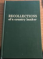 Recollections of a country banker B00J2ZPJTG Book Cover