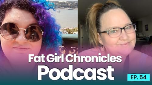 FAT GIRL ADVENTURES & CONNECTIONS TO OUR BODIES