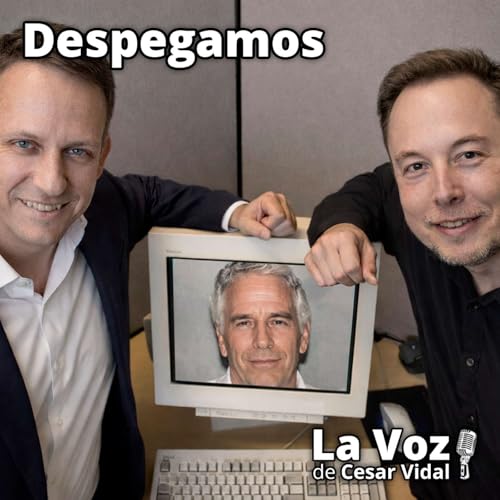 Despegamos: La conexi&oacute;n tecn&oacute;crata de la red Epstein: Elon Musk, Peter Thiel y control social - 20/02/26