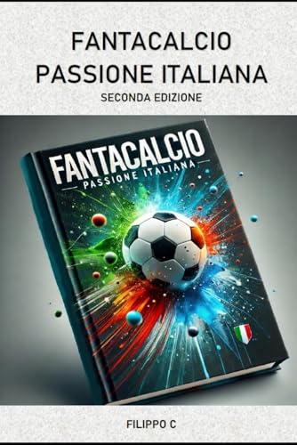 Fantacalcio - Passione Italiana: SECONDA EDIZIONE