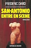 San Antonio entre en scène