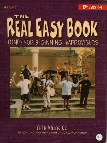 The Real Easy Book Vol.1 (Bb Version): Tunes for Beginning Improvisers