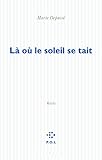 quel est le jour où le soleil se couche le plus tard  Là où le soleil se tait (Fiction)