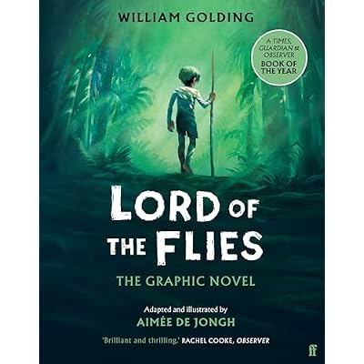 Lord of the Flies: The Graphic Novel: 'Brilliant and thrilling' Observer