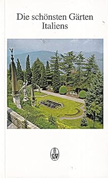 Paperback Die sch?nsten G?rten Italiens [German] Book