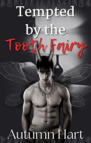 Tempted by the Tooth Fairy: Instant Love/mythical creature romance Short Novella (Mythical Men)