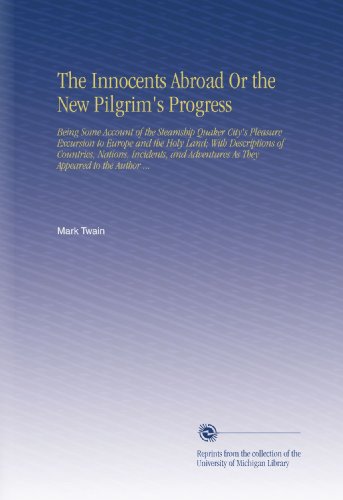 The Innocents Abroad: The New Pilgrim's Progress