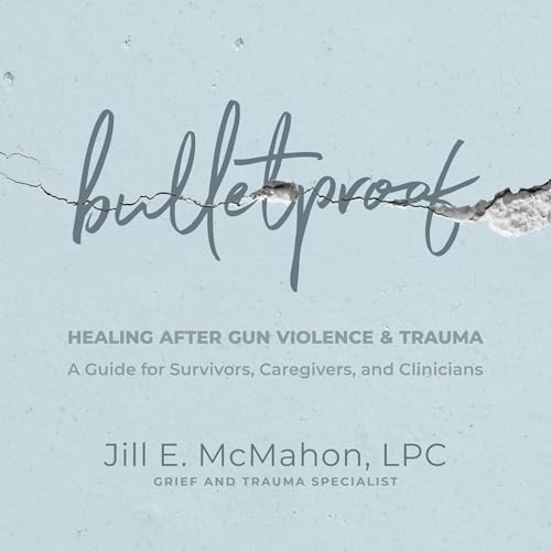 『Bulletproof: Healing After Gun Violence & Trauma』のカバーアート