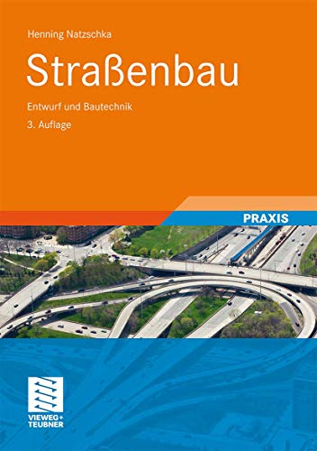 Preisvergleich Produktbild Straßenbau: Entwurf und Bautechnik