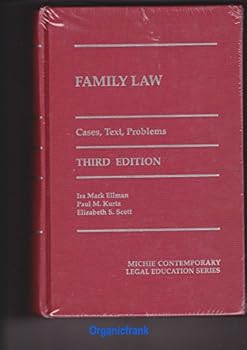 Hardcover Family Law: Cases, Text, Problems, Third Edition, 1998 Book