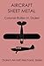 Aircraft Sheet Metal (Drake's Aircraft Mechanic Series) (Volume 3)