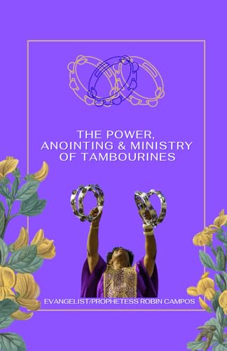 The Power, Anointing & Ministry Of Tambourines