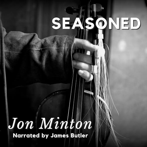 Seasoned Audiolivro Por Jon Minton capa