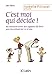 C'est moi qui décide (Psy-Santé) (French Edition)
