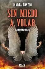 Sin miedo a volar: El peso del cielo 2 (New Adult Romántica)
