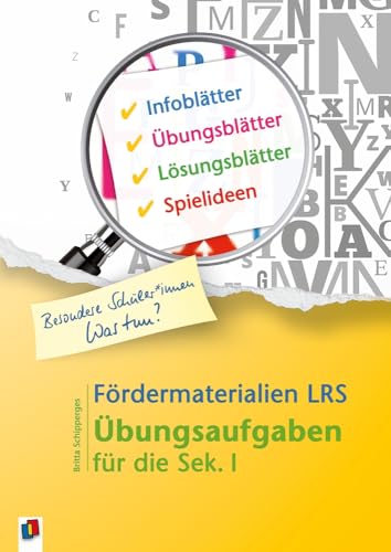 Fördermaterialien LRS: Übungsaufgaben für die Sek. I (Besondere Schüler und Schülerinnen - Was tun?)