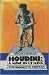 Houdini: A mind in chains : a psychoanalytic portrait