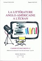 La Litterature Anglo-Americaine a l'Ecran 2864602113 Book Cover