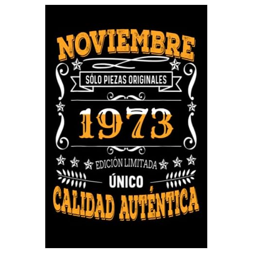 CUADERNO, NOVIEMBRE 1973, 49 Años Siendo Genial: Regalo de 49 cumpleaños para mujeres y hombres, ideas de 49 cumpleaños Regalo un cumpleaños divertido Regalo , regalo de 49 cumpleaños para él/ella.