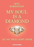 my soul is a diamond: let my true light shine: 2