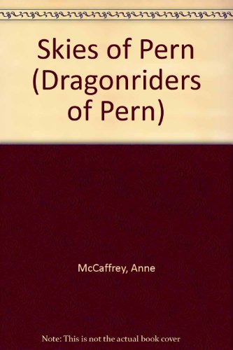 Skies of Pern (Dragonriders of Pern) 0606283935 Book Cover