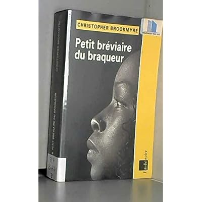 Petit br&eacute;viaire du braqueur