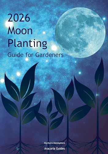 2026 Moon Planting Guide for Gardeners: Northern Hemisphere Edition (Brumby Information Guides, 20)