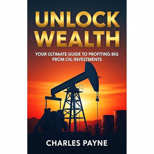 Unlock Wealth Audiolibro Por Charles Payne arte de portada