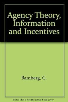 Hardcover Agency Theory, Information and Incentives Book