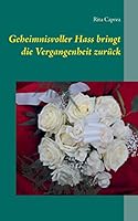 Geheimnisvoller Hass bringt die Vergangenheit zurück 3738607862 Book Cover