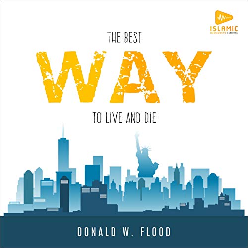The Best Way to Live and Die by Donald W. Flood episode artwork