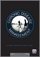 Chronic Disease Management: A New Paradigm for Care 1908911565 Book Cover