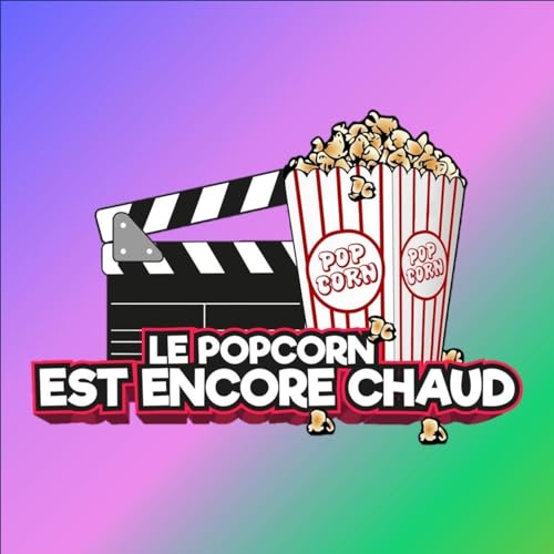 Couverture de Le Popcorn est encore chaud