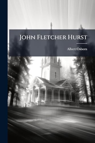 John Fletcher Hurst: A Biography