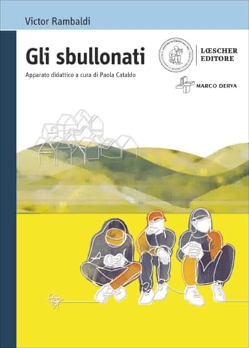 9788882440831 Gli sbullonati. Con e-book. Con espansione online