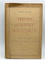 Three Against Lincoln B001G83AXE Book Cover